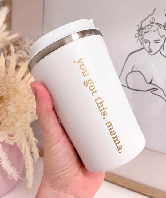 'You Got This, Mama' Keep Cup Milk Saver from Made to Milk maternity online store brisbane sydney perth australia